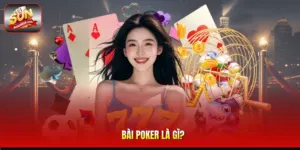 Bài Poker Là gì?
