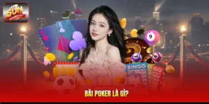 Bài Poker Là gì?