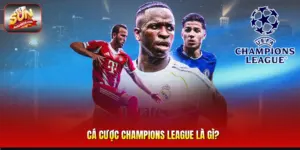 Cá Cược Champions League Là gì?