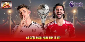 Cá Cược Ngoại Hạng Anh Là gì?