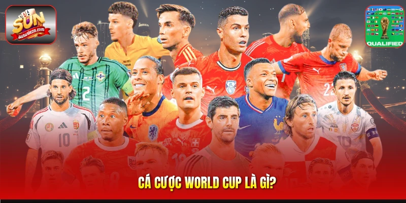 Cá Cược World Cup – Bí Quyết Soi Kèo World Cup Hiệu Quả Dành Cho Dân Cá Cược 1 Cá Cược World Cup Là gì?