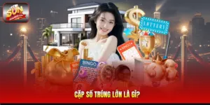 Cặp Số Trúng Lớn Là gì?
