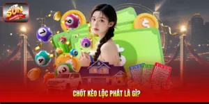 Chốt Kèo Lộc Phát Là gì?