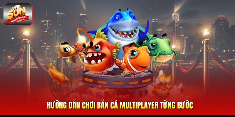 Trải Nghiệm Bắn Cá Multiplayer – Chế Độ Săn Boss Nhiều Người Chơi Cực Kỳ Kịch Tính 2 Hướng Dẫn Chơi Bắn Cá Multiplayer Từng Bước
