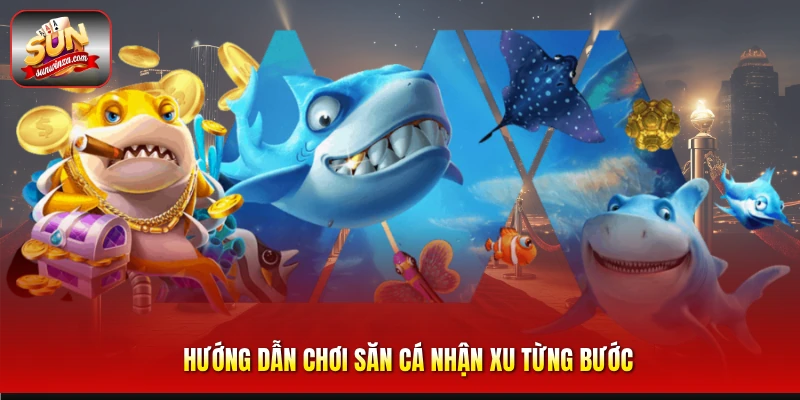 Bí Quyết Săn Cá Nhận Xu Hiệu Quả Dành Cho Người Mới Và Cao Thủ 2 Hướng Dẫn Chơi Săn Cá Nhận Xu Từng Bước