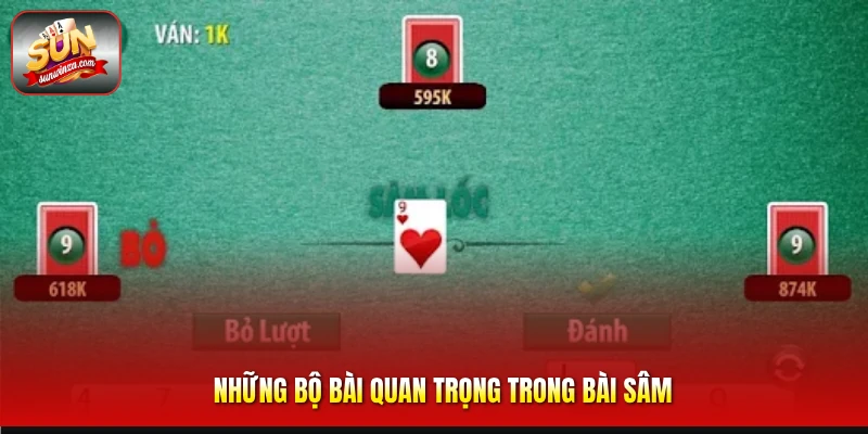 Bài Sâm 2 Những Bộ Bài Quan Trọng Trong Bài Sâm