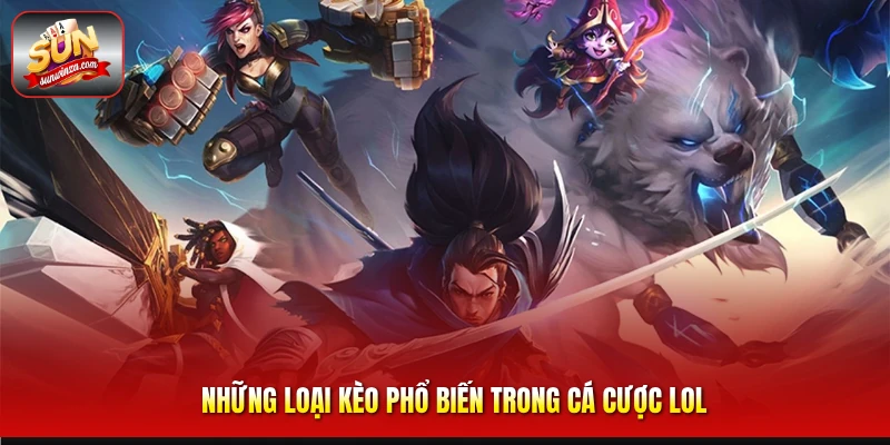 Cá Cược LOL – Bí Quyết Soi Kèo Liên Minh Huyền Thoại Hiệu Quả Dành Cho Dân Esports 2 Những Loại Kèo Phổ Biến Trong Cá Cược LOL