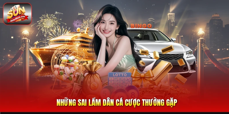 Đề Vương Đỉnh Cao – Bí Quyết Săn Thưởng Hiệu Quả Dành Cho Dân Lô Đề 2 Những Sai Lầm Dân Cá Cược Thường Gặp