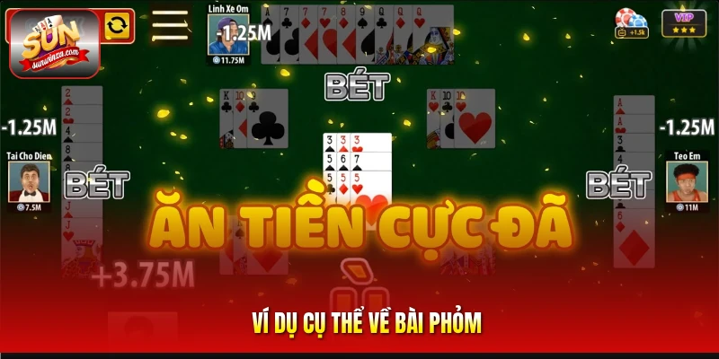 Bài Phỏm 2 Ví Dụ Cụ Thể Về Bài Phỏm